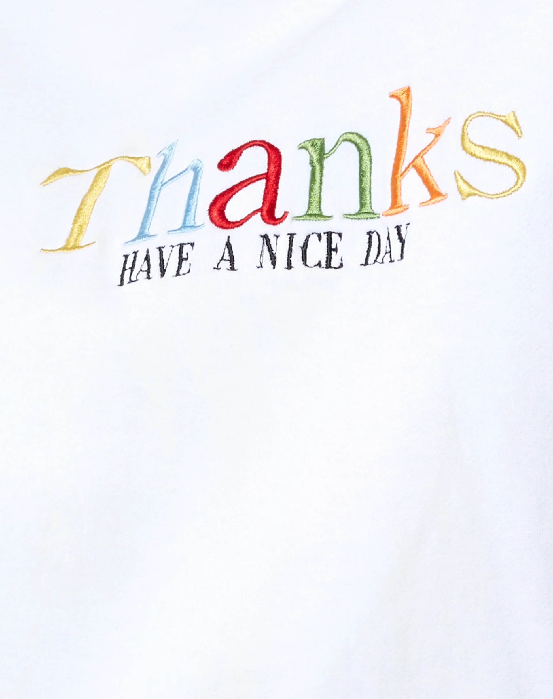 Ted Sweatshirt in White Thank You Have A Nice Day Embro - Image 6